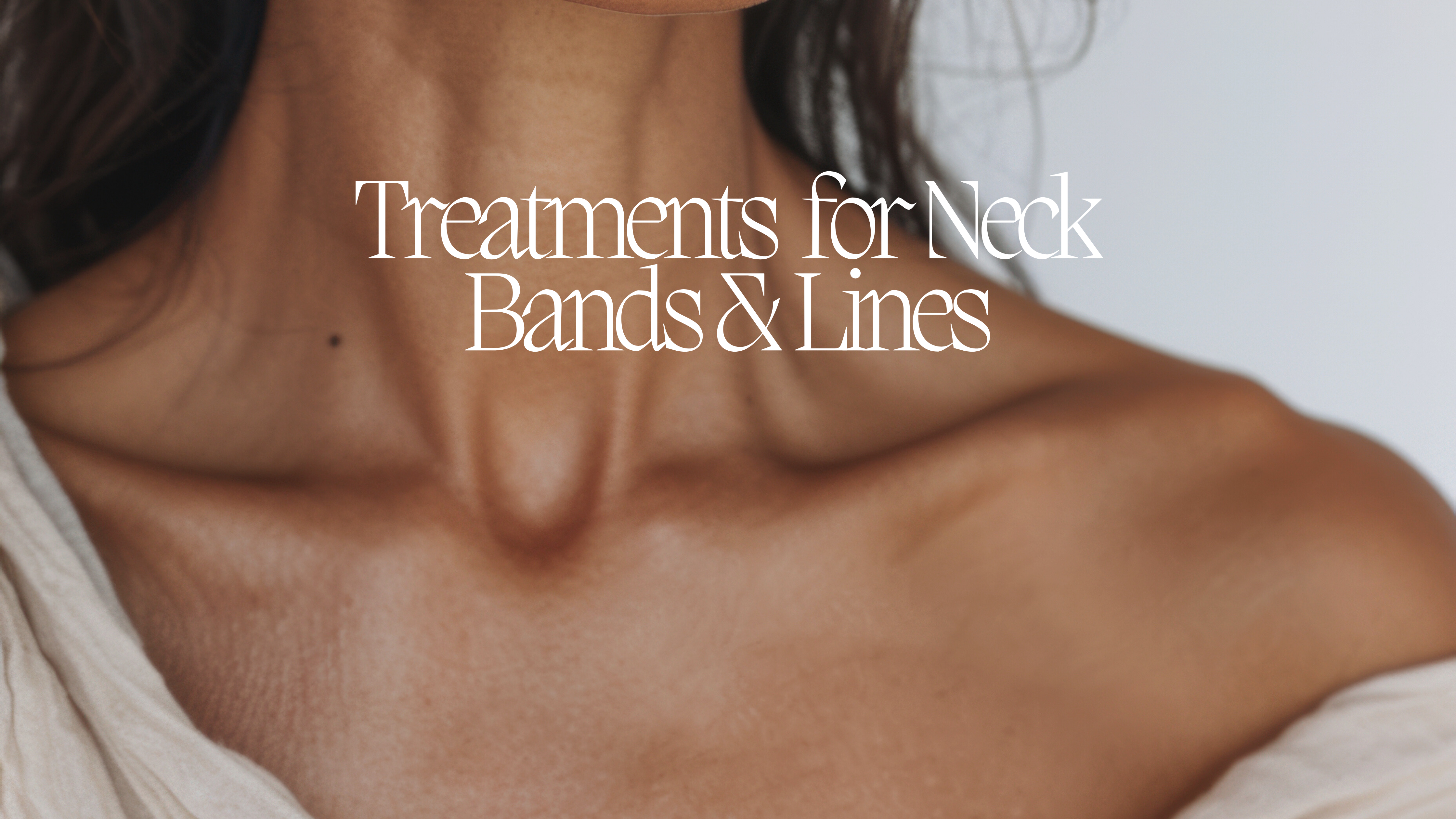 Treatment For Neck Lines & Neck Bands